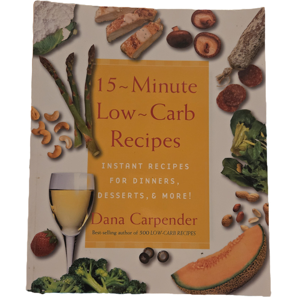 15-Minute Low-Carb Recipes by Dana Carpender (2003) keto healthy dessert